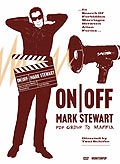 Mark Stewart - On/Off - Pop Group to Mafia
