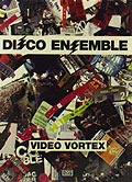 Disco Ensemble - Video Vortex