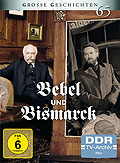 Grosse Geschichten 65: Bebel und Bismarck
