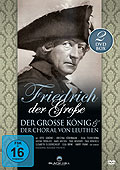 Friedrich der Groe - Der groe Knig & Der Choral von Leuthen