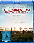 The Darkest Day - Story of a Tragedy
