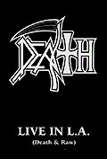 Film: Death - Live in L.A. (Death & Raw)