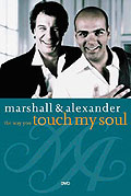 Marshall & Alexander - The Way You Touch My Soul
