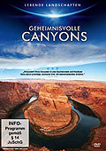 Film: Lebende Landschaften - Geheimnisvolle Canyons