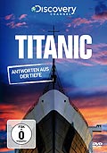 Titanic - Antworten aus der Tiefe