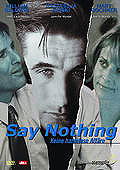 Say Nothing - Keine harmlose Affre