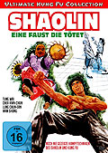 Shaolin - Eine Faust die Ttet - Ultimate Kung Fu Collection