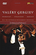 Film: Valry Gergiev dirigiert Prokofieff, Strawinsky und Debussy