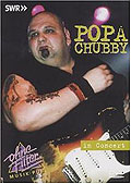 Film: Popa Chubby: In Concert - Ohne Filter