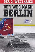 Der 2. Weltkrieg Teil 2 -  Der Weg nach Berlin