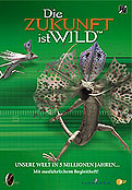 Die Zukunft ist Wild - Unsere Welt in 5 Mio Jahren - DVD 1