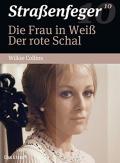 Film: Straenfeger - 10 - Die Frau in Weiss / Der rote Schal