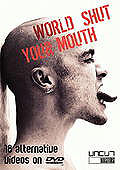 Film: Uncut Masters - World Shut Your Mouth