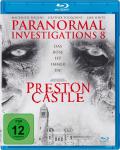 Film: Paranormal Investigations 8 - Preston Castle - Das Bse ist immer da!