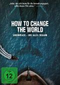 How to Change the World - The Revolution will not be organized