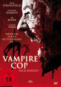 Film: Vampire Cop - Nick Knight