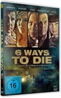 Film: 6 Ways to Die