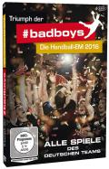 Film: Triumph der #badboys - Die Handball-EM 2016