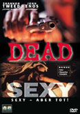 Film: Dead Sexy - Sexy, aber tot!