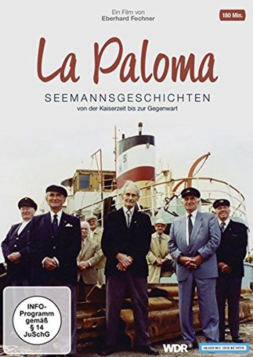 DVD Cover: La Paloma - Seemannsgeschichten von der Kaiserzeit bis zur Gegenwart