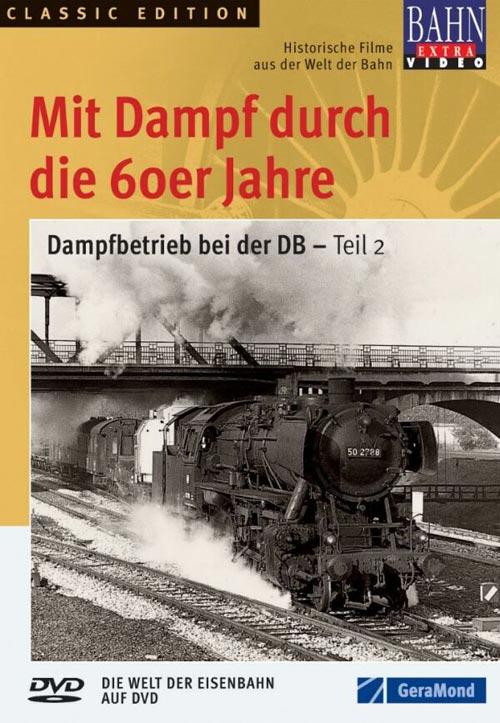 DVD Cover: Bahn Extra Video: Dampfbetrieb bei der DB - Teil 2