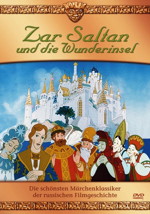 DVD Cover: Russische Märchenklassiker: Zar Saltan und die Wunderinsel