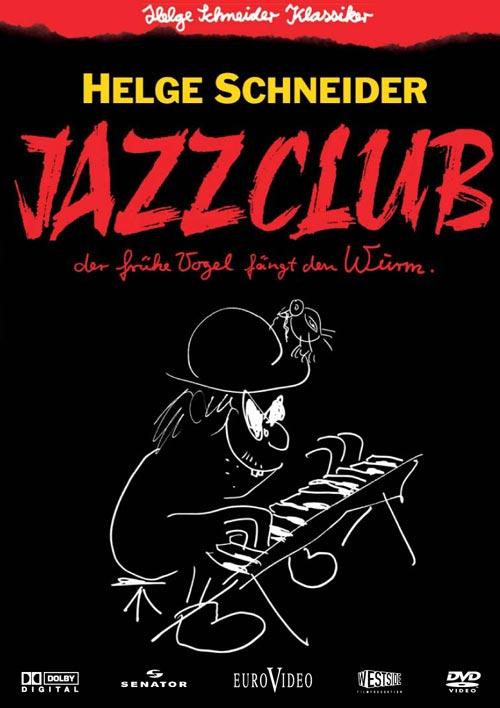 DVD Cover: Jazz Club - Der frhe Vogel fngt den Wurm - Helge Schneider Klassiker