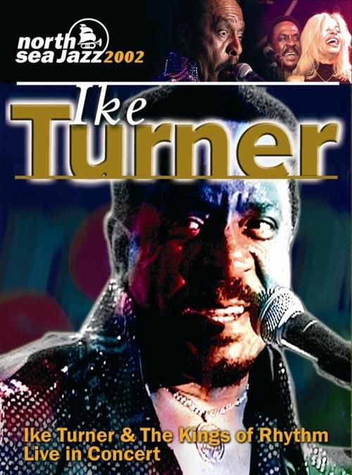 DVD Cover: Ike Turner - Live in Concert: North Sea Jazz Festival 2002