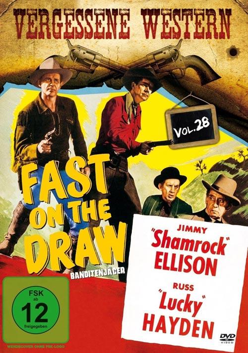 DVD Cover: Fast on the Draw - Vergessene Western - Vol. 28