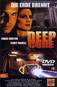 Deep Core - Die Erde brennt