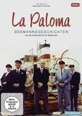 La Paloma - Seemannsgeschichten von der Kaiserzeit bis zur Gegenwart