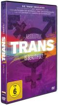 Trans Is beautiful! - Absolutely Trans