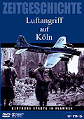 Film: Zeitgeschichte - Luftangriff auf Kln