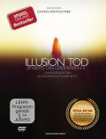 Film: Illusion Tod - Jenseits des Greifbaren II - Special Edition