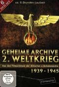 Film: Geheime Archive - 2. Weltkrieg 1939-1945