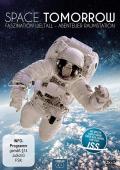 Film: Space Tomorrow: Faszination Weltall - Abenteuer Raumstation