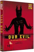 Our Evil - Mediabook