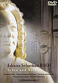 Johann Sebastian Bach - Leben und Werk