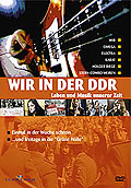 Wir in der DDR - Leben und Musik unserer Zeit