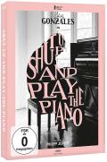 Shut up and play the Piano