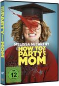 Film: How to Party with Mom