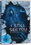 Film: I Still See You - Sie lassen dich nicht ruhen