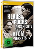 Klaus Fuchs - Geschichte eines Atomverrats