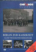 Film: Chronos Classics - Berlin zur Kaiserzeit