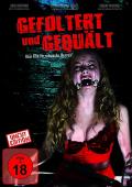 Film: Gefoltert und geqult - uncut Edition