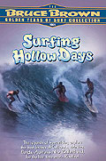 Bruce Brown - Surfing Hollow Days