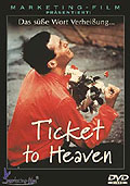 Ticket To Heaven - Das se Wort Verheiung