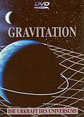 Gravitation - Die Urkraft des Universums