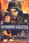 Unternehmen Barbarossa - Die letzte Offensive