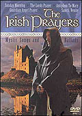The Irish Prayers - Mystic Songs and Ballads